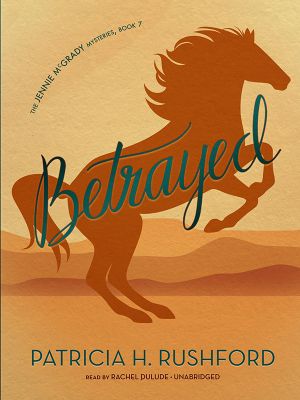 [Jennie McGrady Mysteries 07] • Betrayed